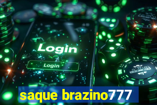 saque brazino777